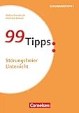 99 Tipps - Praxis-Ratgeber Schule für die Sekundarstufe I und...