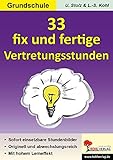 33 fix und fertige Vertretungsstunden GS