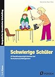 Schwierige Schüler - was kann ich tun?: 49...