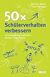 50x Schülerverhalten verbessern: Lernumgebung verändern –...