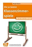 Die 50 besten Klassenzimmerspiele für 8- bis 12-Jährige (Don...