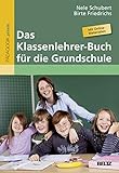 Das Klassenlehrer-Buch für die Grundschule: Mit...