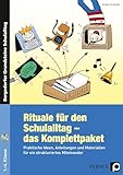 Rituale für den Schulalltag - das Komplettpaket: Praktische...