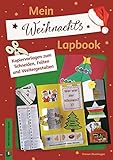 Mein Weihnachts-Lapbook: Kopiervorlagen zum Schneiden, Falten und...