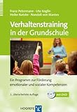 Verhaltenstraining in der Grundschule: Ein Programm zur...